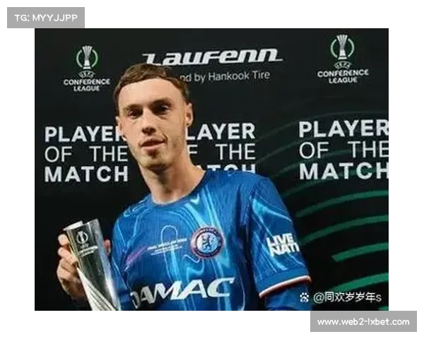 帕尔默38分钟戴帽创队史纪录，切尔西中场核心状态火热